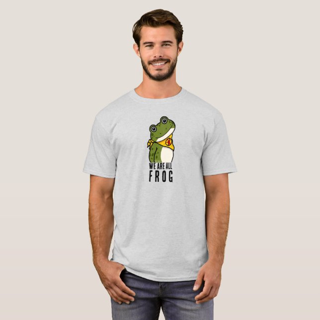 WE ARE ALL FROG T-Shirt (Front Full)