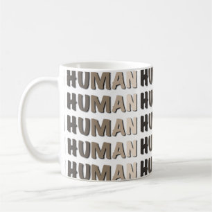 We are all Human Coffee Mug