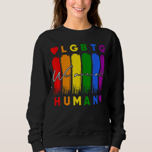 We Are All Human Lgbt Gay Rights Pride Ally Lgbtq Sweatshirt
