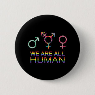 We Are All Human Lgbt Gender Symbols 2 Inch Round Button