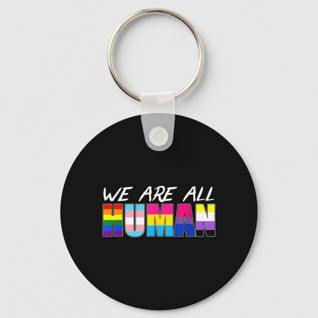We Are All Human Lgbt Keychain (Front)