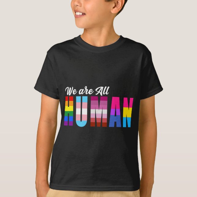 We are All HUMAN - LGBTQ T-Shirt (Front)