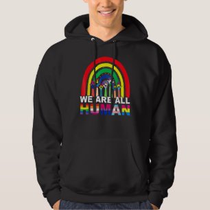 We Are All Human Pride Ally Rainbow Lgbt Flag Gay Hoodie