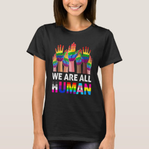 We Are All Human Pride Ally Rainbow LGBT Flag Gay  T-Shirt