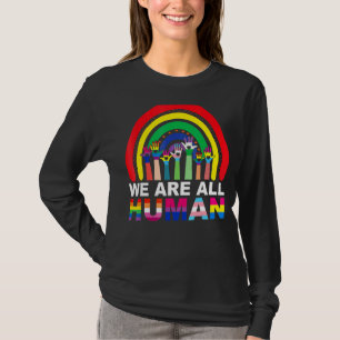 We Are All Human Pride Ally Rainbow Lgbt Flag Gay  T-Shirt