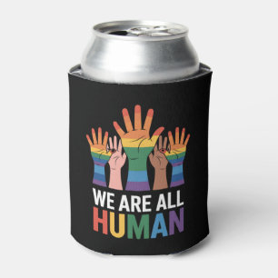 We Are All Human Rainbow LGBTQ Pride Raising Hands Can Cooler