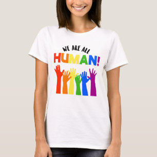 WE ARE ALL HUMAN T-Shirt