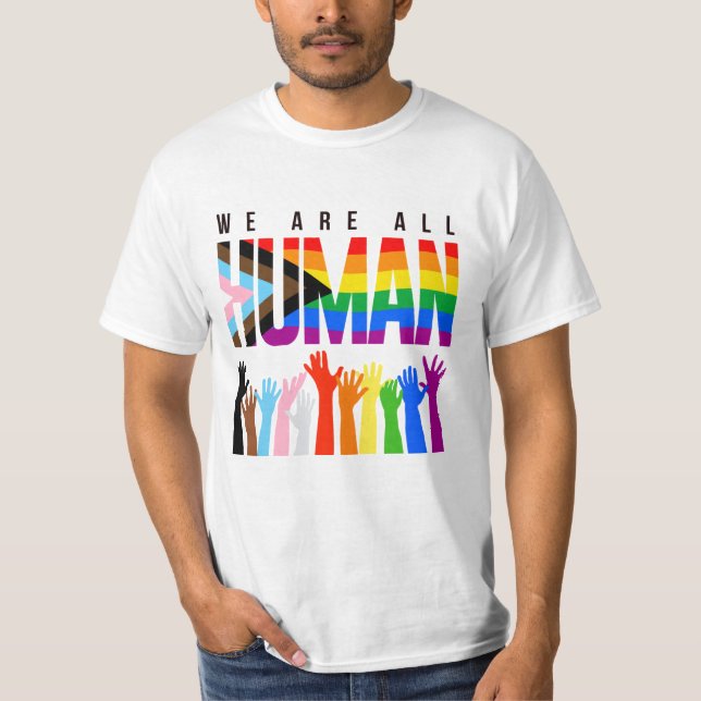 We are all human T-Shirt (Front)