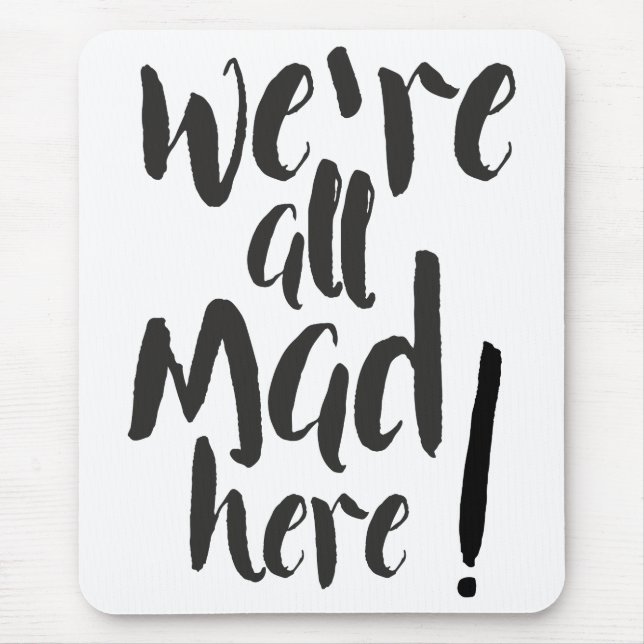 We are all mad here - black mouse pad (Front)