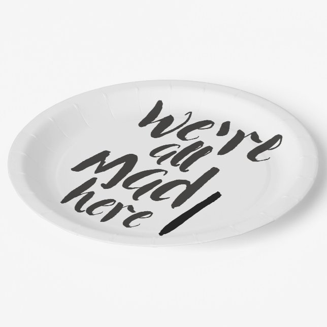 We are all mad here - black paper plate (Angled)