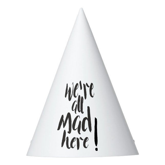 We are all mad here - black party hat (Front)