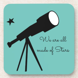 We are all made of Stars telescope quote Coaster