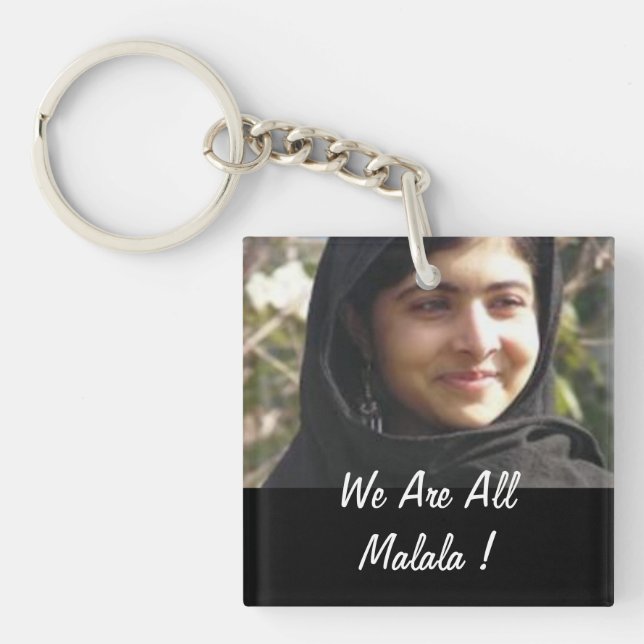 We Are All Malala !  Keychain (Front)