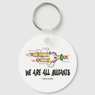 We Are All Mutants (DNA Replication Humour) Keychain
