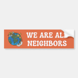We Are All Neighbours Orange Bumper Sticker