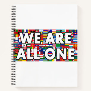 We Are All One Notebook