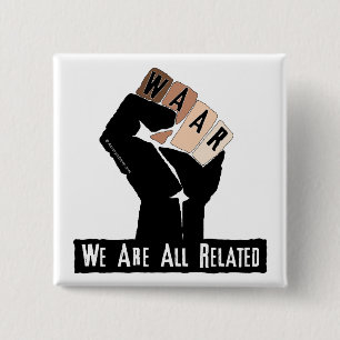 We Are All Related 2 Inch Square Button