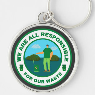 We are all responsible for our waste keychain