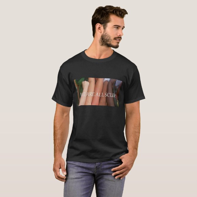 We are all Scum tee (Front Full)