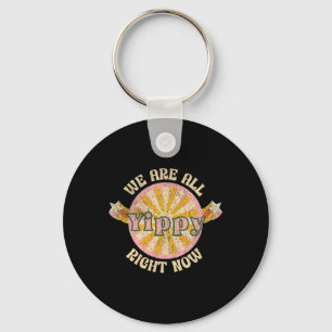 We Are All Yippy Right Now Trump Trade Wars Politi Keychain