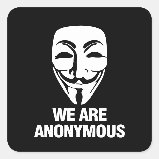 WE ARE ANONYMOUS SQUARE STICKER (Front)