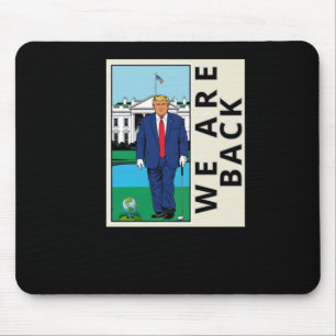 We Are Back Make America Swing Again - Graphic Mouse Pad