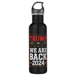 We are Back Trump USA Flag Election Winner 47th 45 710 Ml Water Bottle