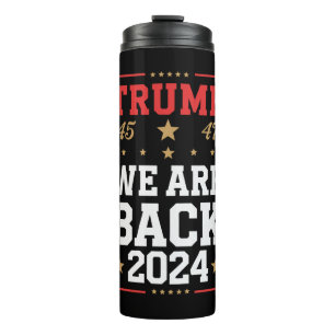 We are Back Trump USA Flag Election Winner 47th 45 Thermal Tumbler