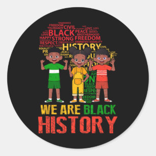 We Are Black History Month African American Kids B Classic Round Sticker