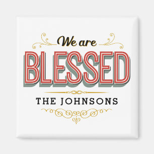 We Are Blessed Custom Family Vintage Magnet
