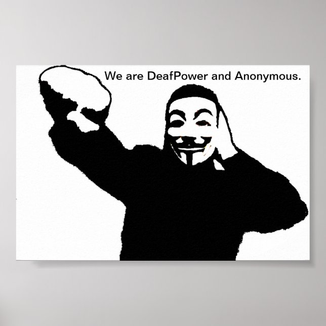 We are DeafPower and Anonymous. Poster (Front)