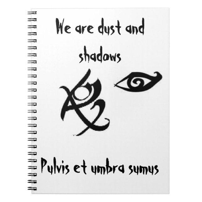 We are dust and shadows notebook (Front)