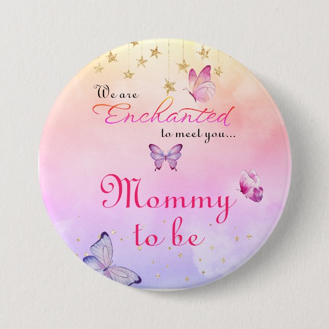 We Are Enchanted To Meet You Butterfly Baby Shower 3 Inch Round Button (Front)