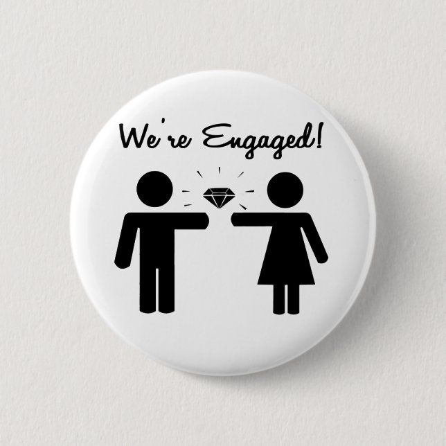We Are Engaged 2 Inch Round Button (Front)