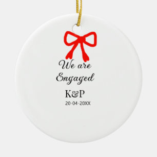 We are engaged add name letter red bow modern text ceramic ornament