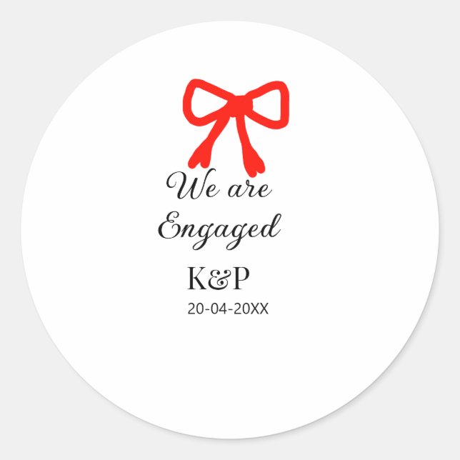 We are engaged add name letter red bow modern text classic round sticker (Front)