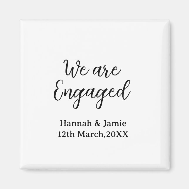 We are Engaged couple name date calligraphystylish Magnet (Front)