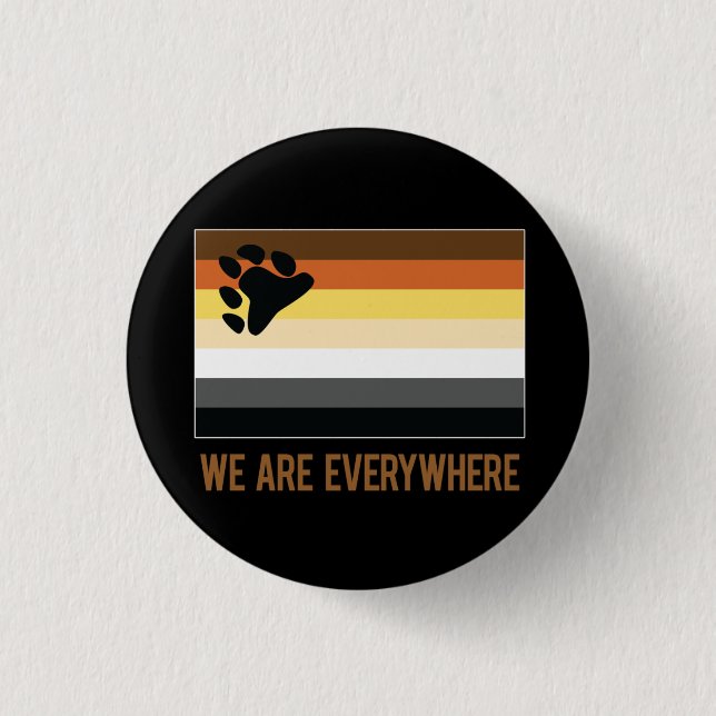 We Are Everywhere button (Bear) (Front)