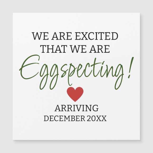We are excited that we are eggspecting pregnancy (Front)