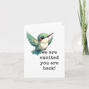 We Are Excited You Are Back, Card