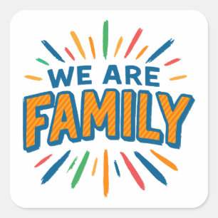 We are Family 1 Square Sticker