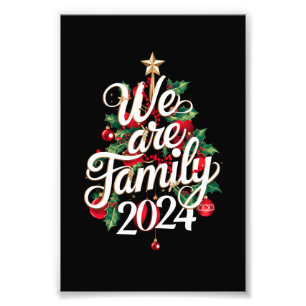 We Are Family Christmas 2024 Matching Pajama  Photo Print