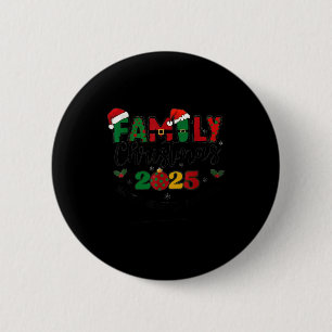 We Are Family Christmas 2025 Making Memories Toget 2 Inch Round Button