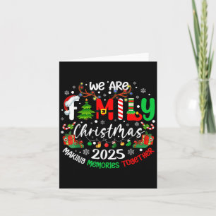 We Are Family Christmas 2025 Making Memories Toget Card