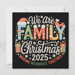 We are Family Christmas 2025 Xmas Holiday