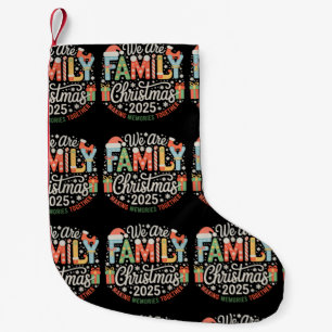 We are Family Christmas 2025 Xmas Holiday Small Christmas Stocking