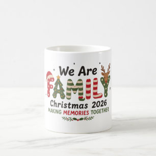 We Are Family Christmas 2026 Making Memories Xmas Coffee Mug