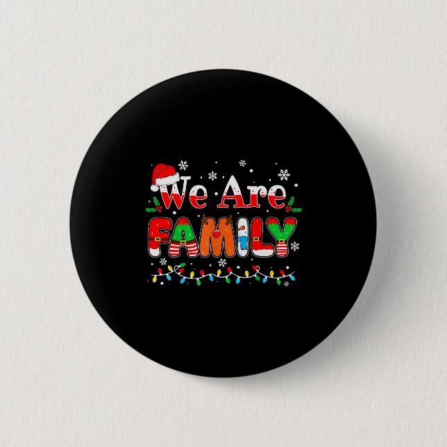 We Are Family Christmas Pajamas Funny Matching Xma 2 Inch Round Button (Front)