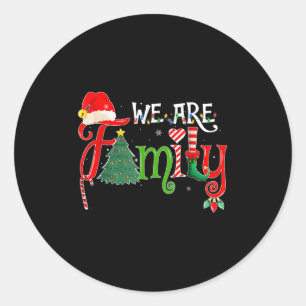 We Are Family Christmas Pajamas Funny Matching Xma Classic Round Sticker