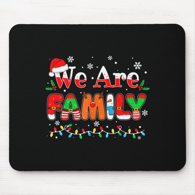 We Are Family Christmas Pajamas Funny Matching Xma Mouse Pad (Front)